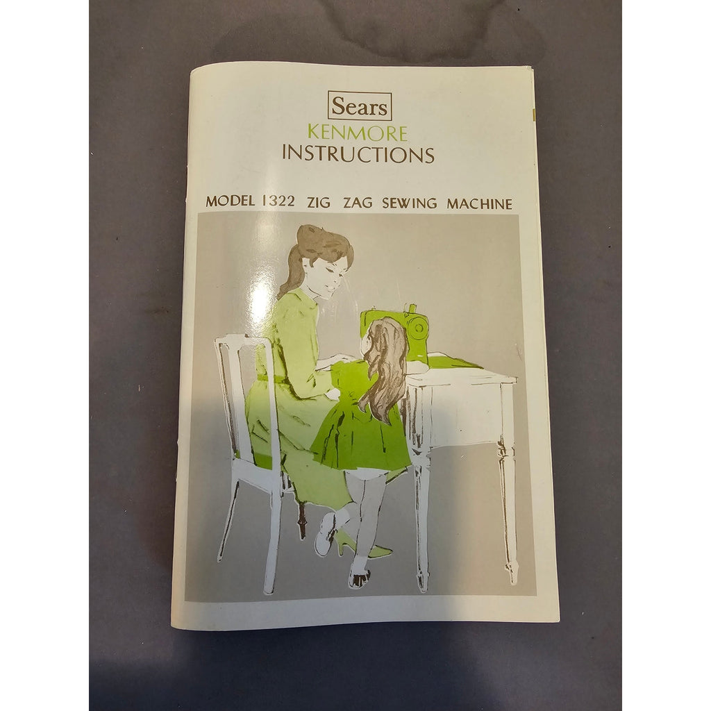 Vintage Sears Kenmore Model 1322 Zig-Zag Sewing Machine Manual/Instructions